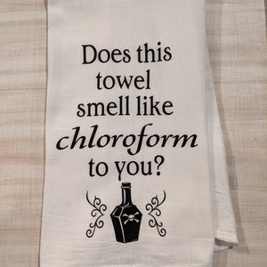 Halloween flour sack towel. Does this smell like chloroform to you?