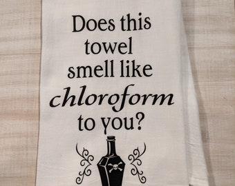 Halloween flour sack towel. Does this smell like chloroform to you?