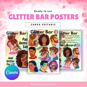 Peut inclure: Trois affiches avec le texte "Glitter Bar Posters" et "Canva Editable". Les affiches présentent des illustrations de visages avec des maquillages pailletés. Une affiche indique "Add Glitter For £2". Le fond est rose.