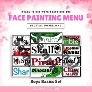 May include: A face painting menu featuring designs like a snake, skull, pirate, and dinosaur. The text "FACE PAINTING MENU" is displayed, with "DIGITAL DOWNLOAD" below. The words "Boys Basics Set" are also visible, offering a range of face painting options.