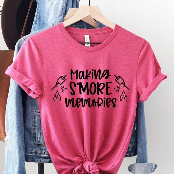 Making Smore Memories Shirt, Camping Shirt, Smore Shirt, Camp Lover Shirt, Vacation Shirt, Camping Trip, Campfire Shirt, Hiking Shirt