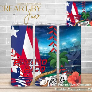 May include: A skinny 20oz tumbler wrap design featuring a Puerto Rican flag, a baseball stadium, palm trees, a coconut, and the text "Puerto Rico/Clemente".