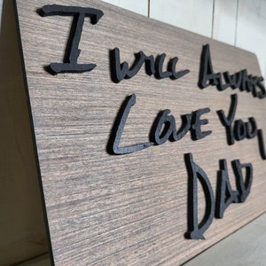 Raised Handwriting Sign - Create A Sign Using Your Loved One's Handwriting - Memorial - 3D Text