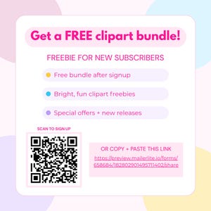The image is a promotional flyer for a free clipart bundle, offering various benefits to new subscribers. It includes a QR code for signing up, a list of benefits such as a free bundle after signing up, bright, fun clipart freebies, and special offers + new releases. The flyer also mentions that the image is a collage of multiple images and provides a link for pasting the information.