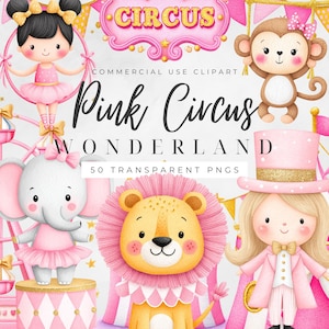 Könnte beinhalten: Eine digitale Illustration mit Zirkusfiguren und Elementen. Das Bild zeigt einen Zirkusdirektor, einen Affen, einen Elefanten, einen Löwen und eine Ballerina. Der Text enthält "CIRCUS", "Pink Circus Wonderland" und "50 Transparent PNGs".