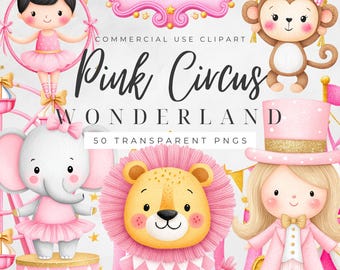 May include: A digital illustration featuring circus-themed characters and elements. The image includes a ringmaster, a monkey, an elephant, a lion, and a ballerina. Text includes "CIRCUS", "Pink Circus Wonderland", and "50 Transparent PNGs".
