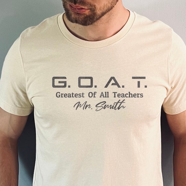 Male Teacher Shirt Custom, Personalized Teacher Shirts for Men, Man Teacher Appreciation Gift, Funny Teacher TShirt, GOAT Shirts, Unisex Tee
