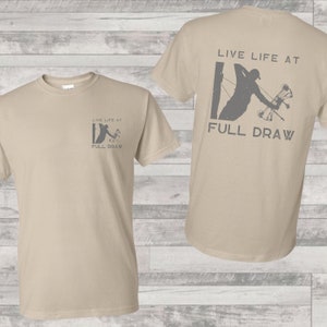 Saddle Hunting Bowhunter Tshirt, Bow Hunting Gifts, Front and Back, Men&#39;s Hunting Shirt, Gift for Hunter, Motivational Quote, Unisex Tee