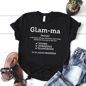 Glamma Shirt, Funny Grandma Sweatshirt, Mother's Day Gift, Grandmother Tee, Family Sweater, Women's T-Shirt, Gift for Her