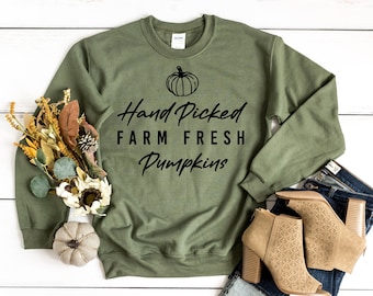 Hand Picked Farm Fresh Pumpkins Crewneck, Fall T-Shirts, Autumn Sweatshirt