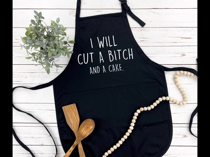 I will Cut a Btch and a Case Apron, Kitchen Apron, Funny Cooking Apron with Pocket, Cut a Bitch and a Cake, Mothers Apron afbeelding 1