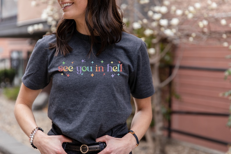 Funny LGBTQ Pride Shirt: "See You In Hell" Gay Humor Tee image 2
