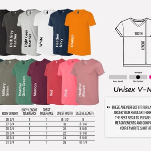 May include: A size chart for unisex V-neck t-shirts with a variety of colors, including black, dark grey heather, light grey heather, white, heather navy, orange, forest, military green, heather grass green, maroon, red, pink, and heather mauve. The chart includes measurements for body length, chest, chest width, and sleeve length in inches.
