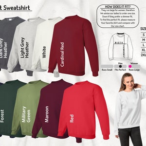 May include: Unisex adult sweatshirt in 10 different colors: black, dark grey heather, light grey heather, white, cardinal red, navy, forest, military green, maroon, and red. Size chart included with width and length measurements in inches.