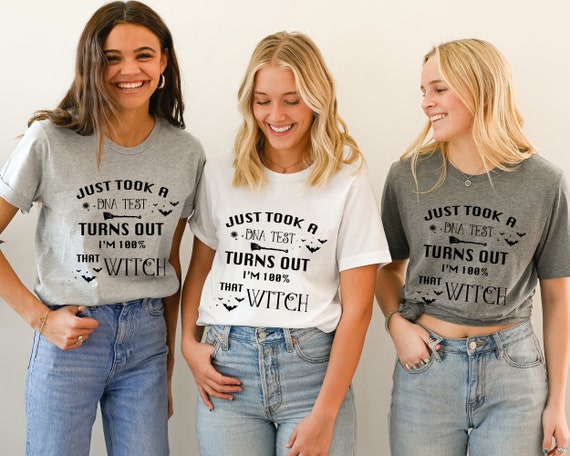 100% That Witch T-Shirt, Funny Halloween Graphic Tee