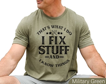 I Fix Stuff T-Shirt: Funny Dad Grandpa Gift
