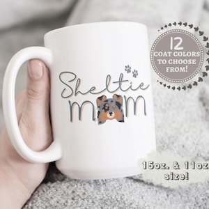 Custom Sheltie Mom Mug, Sheltie Mug, Personalized Sheltie Mug, Gift For Sheltie Mama, Shetland Sheepdog 11oz or 15oz Coffee Cup Sheltie Gift