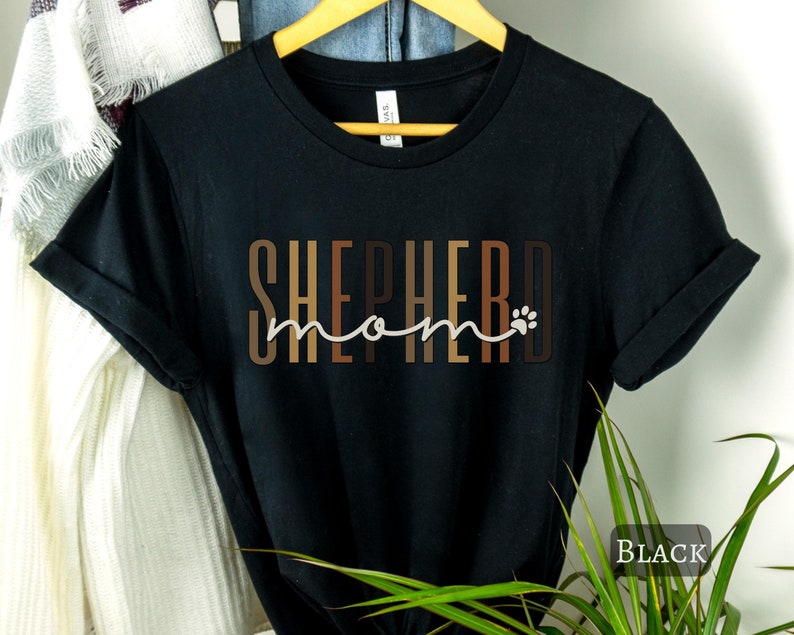 Shepherd Mom Shirt, German Shepherd T-shirt Gift For Her, GSD Mom, Shepherd Dog Gift, Police Dog, Gift For GSD Mama, Shepherd Mom Tee Black