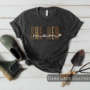 Shepherd Mom Shirt, German Shepherd T-shirt Gift For Her, GSD Mom, Shepherd Dog Gift, Police Dog, Gift For GSD Mama, Shepherd Mom Tee Dark Grey Heather