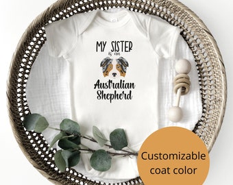 Customizable Australian Shepherd Infant Bodysuit, My Sister Is An Australian Shepherd, Aussie Shepherd Baby Shower Newborn Birthday Gift
