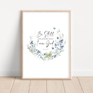 Be Still And Know that I am God Psalm 46 Poster Print, Floral Wreath Scripture Christian Bible Verse Wall Art, Home Decor Printable