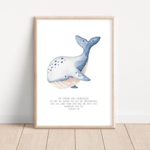 Be Strong and Courageous Whale Bible Christian Scripture Print, Watercolour Nautical Sea Beach, Kids Nursery Wall Art Printable
