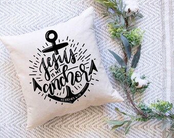 Jesus Is My Anchor Pillow Cover