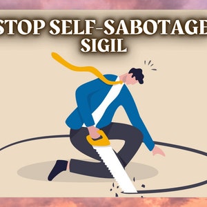 Puede incluir: Una persona vestida con un traje azul se arrodilla y corta un círculo negro con una sierra amarilla. El texto "STOP SELF-SABOTAGE SIGIL" está en la parte superior de la imagen.