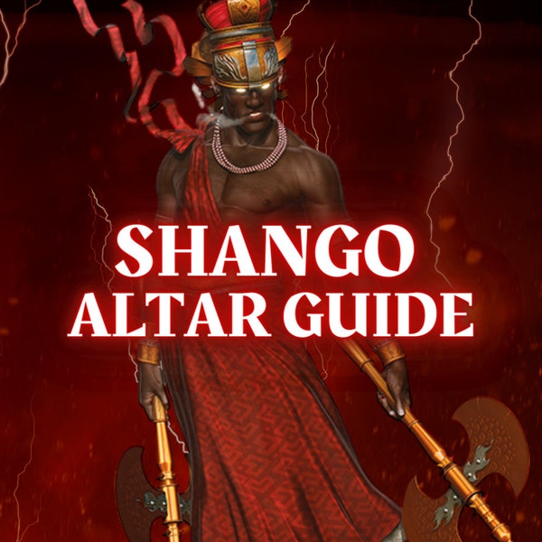 Shango Evocation Guide: Orisha Altar Guide | How to Work With Chango