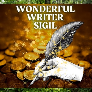 Puede incluir: Ilustración con el texto "WONDERFUL WRITER SIGIL". Se representa una mano sosteniendo una pluma sobre una pila de monedas de oro, con destellos de estrellas brillantes. La imagen tiene una cálida combinación de colores dorados.