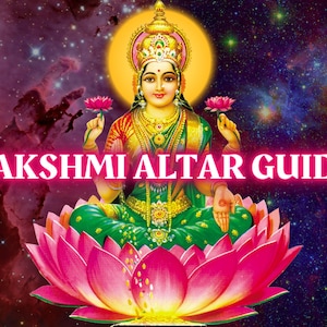 Goddess Lakshmi Evocation Guide: Altar Guide Printable | How to Work With the Hindu Goddess of Prosperity | Laxmi Altar Guide