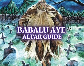 How to Evoke Babalu Aye: Orisha Altar Guide Printable