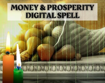 Manifest Money & Prosperity With this Digital Spell | Prosperity Digital Spell