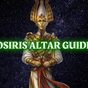 Puede incluir: Osiris, el dios egipcio del inframundo, representado en una ilustración digital con una corona y un bastón dorados. El texto "Osiris Altar Guide" se muestra en letras verdes.