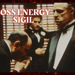 Könnte beinhalten: Ein Schwarzweißbild eines Mannes im Smoking mit einer roten Rose am Revers. Der Mann steht mit ausgestreckter Hand da, und ein anderer Mann verbeugt sich vor ihm. Der Text "BOSS ENERGY SIGIL" ist in roten Buchstaben oben im Bild geschrieben.