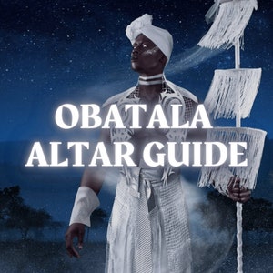 How to Work With Obatala: Orisha Altar Guide Printable