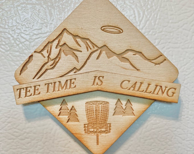 Disc Golf Magnet Tee Time is Calling