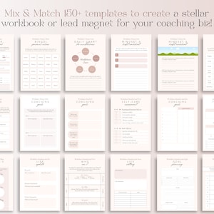 May include: A collection of printable workbook templates in a soft, neutral color palette. The templates include pages for goal setting, self-care, and coaching, with titles like "Empower," "Bingo," and "Daily Chart." Text at the top reads "Mix & Match 150+ templates to create a stellar workbook or lead magnet for your coaching biz!"