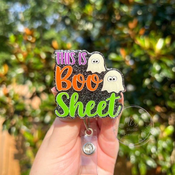 This Is Boo Sheet Glitter Interchangeable Badge Reel | Halloween Glow in The Dark ID Holder | Healthcare Badge Reel |Healthcare Teacher Gift