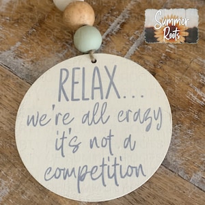 Relax We&#39;re All Crazy It&#39;s Not A Competition Snarky Humorous SVG PNG Design | Digital Download File