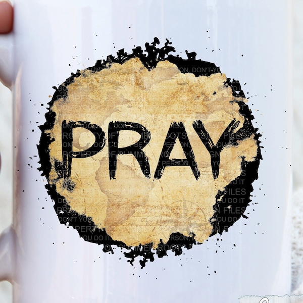 Pray World Needs Prayer Old Map Grunge PNG Sublimation Design | Digital Download File