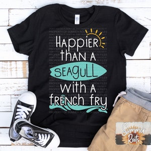 Happier Than A Seagull With A French Fry SVG PNG Studio3 Humorous Kids Digital Design Download File