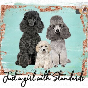Just A Girl With Standards Standard Poodle Cute Sublimation Design | Digital Download File