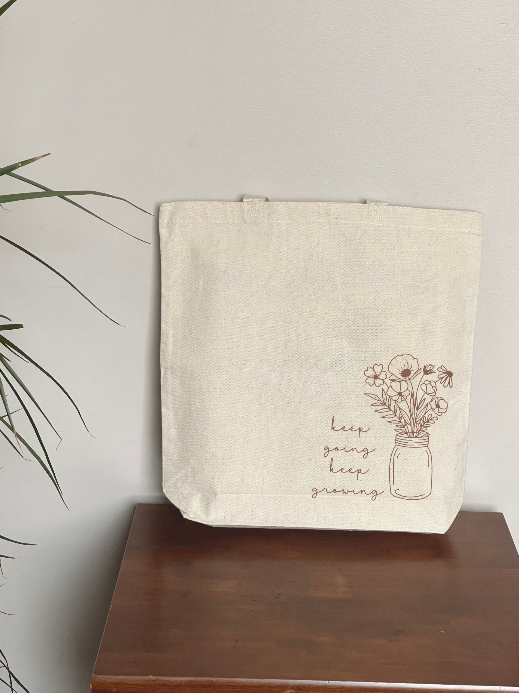 Keep Going Keep Growing Plant Tote Bag Wildflower Tote Canvas