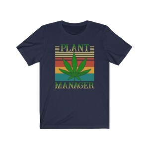 Plant Manager Weed T Shirt - Colorful 420 Weed Smokers Tee In Various Colors & Sizes | Made From High Quality Materials For Comfortable Wear image 5