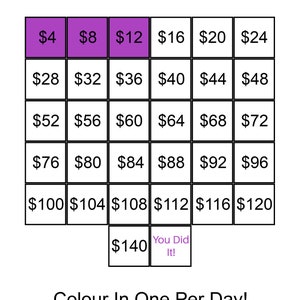 May include: A printable chart with a grid of numbers from &pound;4 to &pound;140, with the text "Save &pound;2,000 In 31 Days!" at the top and "Colour In One Per Day!" at the bottom. The chart is designed to help people save money by colouring in a square each day.