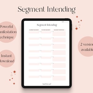 以下が含まれることがあります： 「Segment Intending」というタイトルのタブレット画面に表示されているデジタルプランナーテンプレート。テンプレートには、「現在のセグメント」、「将来のセグメント」、「セグメントの意図」というラベルの付いた3つの列があります。目標と意図を書き留めるための複数の行があります。