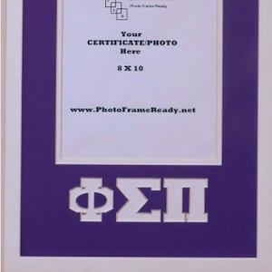 May include: White picture frame with a purple mat and a white cutout of the Greek letters Phi Sigma Pi. The frame is for an 8x10 inch photo or certificate.