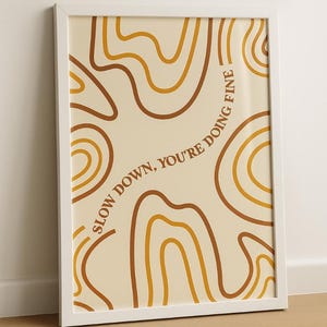 Retro Abstract Art Print: Slow Down Quote, Mid-Century Modern Decor Print