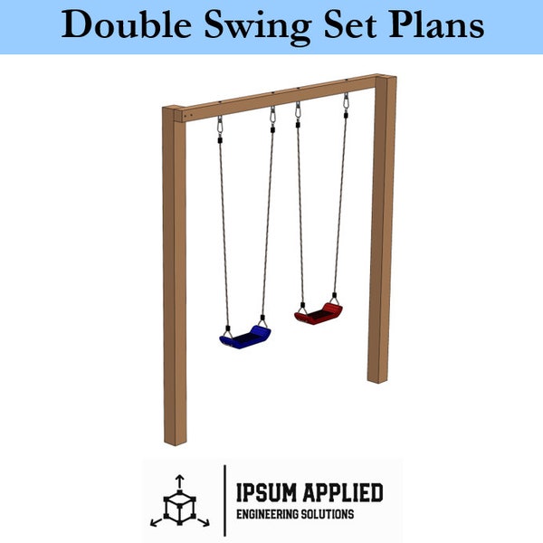 Kids Double Swing Set Plans & Assembly Instructions - Comes with Cut List and Step-by-Step Guide